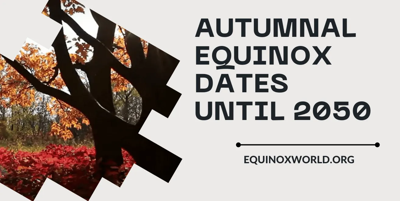 Autumnal Equinox Dates