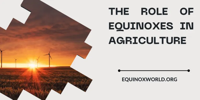 The Role of Equinoxes in Agriculture