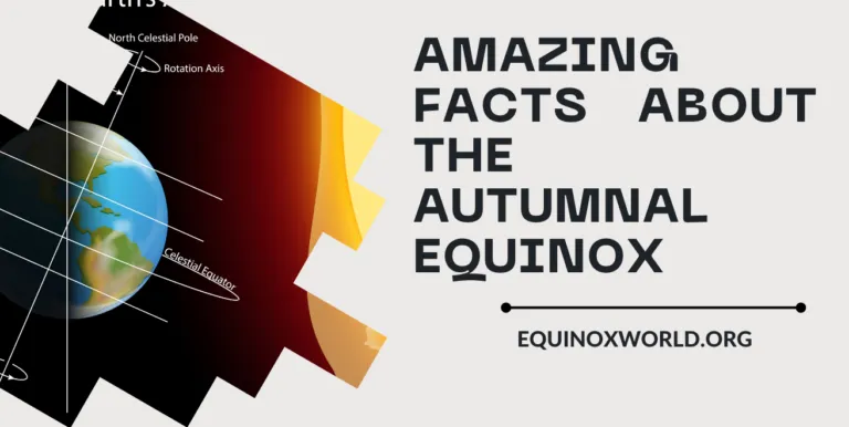 Amazing Facts About the Autumnal Equinox – 2023