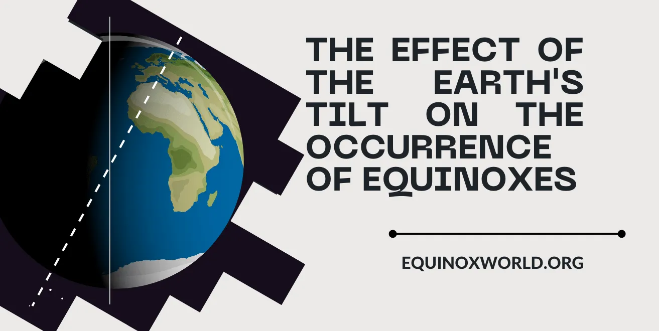 The-Effect-of-the-Earths-Tilt-on-the-Occurrence-of-Equinoxes